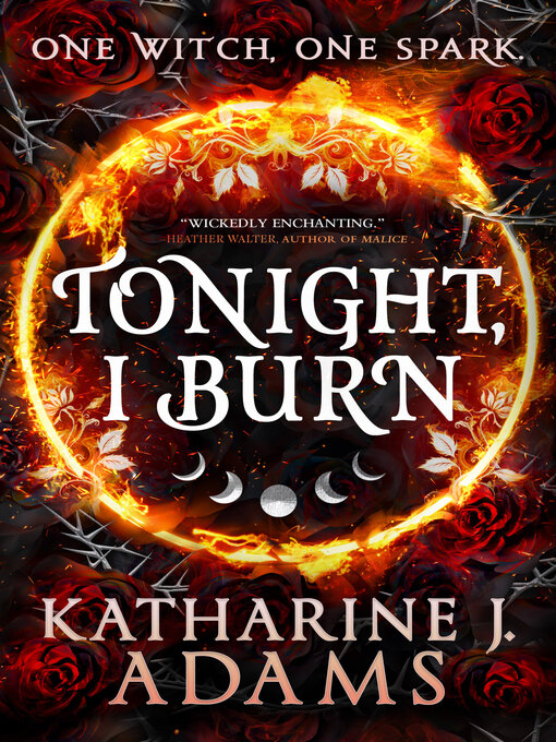 Title details for Tonight, I Burn by Katharine J. Adams - Available